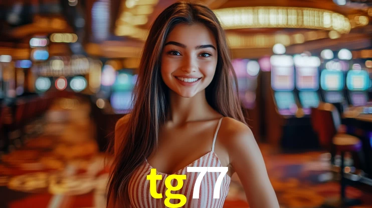 tg77: Jogos de Caça-Níqueis-Altas Recompensas, Roleta-Velocidade, Blackjack-Desafios Máximos