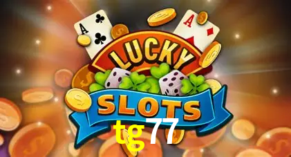 Descubra o Mundo do Cassino Online com tg77